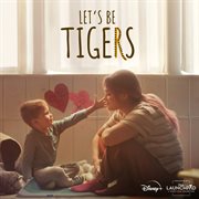 Let's be tigers [original soundtrack] cover image