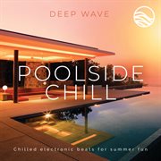 Poolside chill cover image