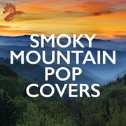 Smoky mountain pop covers cover image