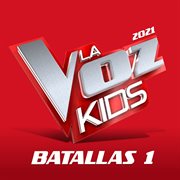 La voz kids 2021 – batallas 1 [en directo] cover image