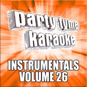 Party tyme karaoke - instrumentals 26 cover image