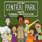 Central park season two, the soundtrack – songs in the key of park (mother's daze) [original soundtr cover image