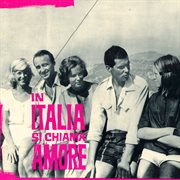 In italia si chiama amore [original motion picture soundtrack] cover image