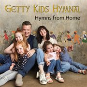 Getty kids hymnal - hymns from home cover image
