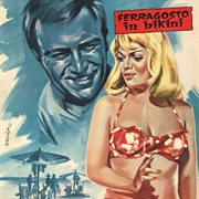 Ferragosto in bikini [original motion picture soundtrack] cover image