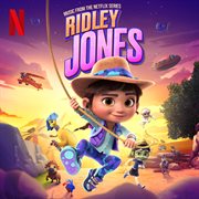 Ridley jones [music from the netflix series] cover image