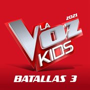 La voz kids 2021 – batallas 3 cover image