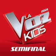 La voz kids 2021 – semifinales cover image