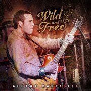 Wild and free [live] cover image
