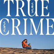 True crime [deluxe] cover image