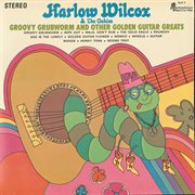 Groovy grubworm and other golden guitar greats cover image