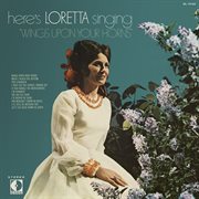 Here's Loretta singing "Wings upon your horns" cover image