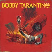Bobby tarantino iii cover image