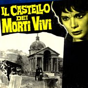 L castello dei morti vivi [original motion picture soundtrack / remastered 2021] cover image