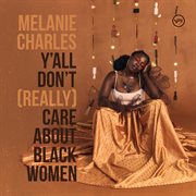 Y'all don't (really) care about black women cover image
