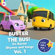 Buster the bus! go buster rhymes and songs, pt. 1 cover image