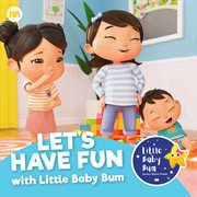 Let's have fun with littlebabybum cover image
