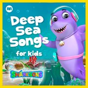 Deep sea songs for kids cover image