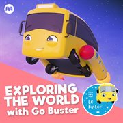 Exploring the world with go buster cover image