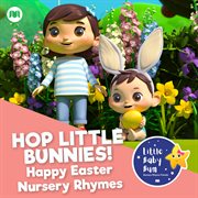 Hop little bunnies! happy easter nursery rhymes cover image