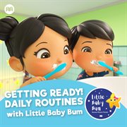 Getting ready! daily routines with littlebabybum cover image