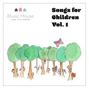 Songs for children, vol. 1 cover image