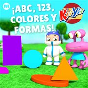 ¡abc, 123, colores y formas! cover image