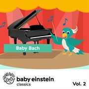Baby bach: baby einstein classics, vol. 2 cover image
