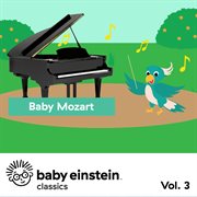 Baby mozart: baby einstein classics, vol. 3 cover image