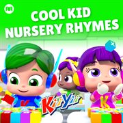Cool kid nursery rhymes cover image