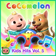 Cocomelon kids hits, vol. 5 cover image