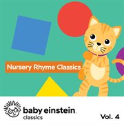 Nursery rhyme classics: baby einstein classics, vol. 4 cover image