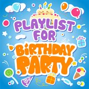 Playlist for birthday party cover image