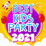 Best kids party 2021 cover image