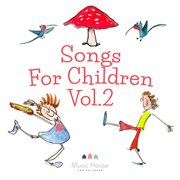 Songs for children, vol. 2 cover image