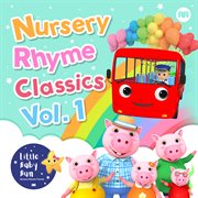 Nursery rhyme classics, vol. 1 cover image
