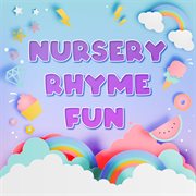 Nursery rhyme fun cover image