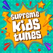 Supreme kids tunes cover image