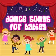 Dance songs for babies cover image