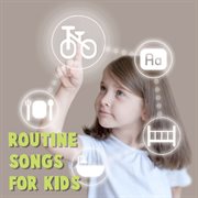 Routine songs for kids cover image