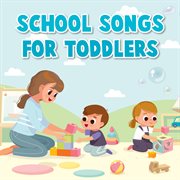 School songs for toddlers cover image