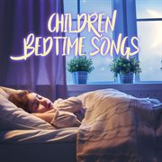 Children bedtime songs cover image