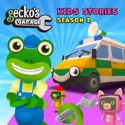 Gecko's garage kids stories season 2 cover image