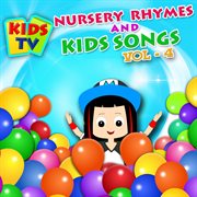 Kids tv nursery rhymes and kids songs vol. 4 cover image