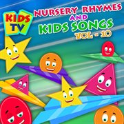 Kids tv nursery rhymes and kids songs vol. 10 cover image