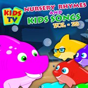 Kids tv nursery rhymes and kids songs vol. 23 cover image