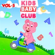 Kids baby club nursery rhymes vol 5 cover image