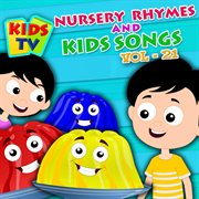 Kids tv nursery rhymes and kids songs vol. 21 cover image