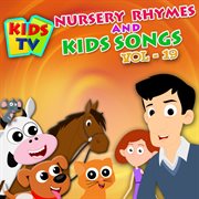 Kids tv nursery rhymes and kids songs vol. 19 cover image