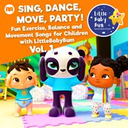 Sing, dance, move, party! fun exercise, balance and movement songs for children with littlebabybu cover image